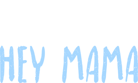 Hey Mama
