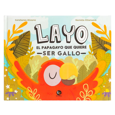Layo, el papagayo que quiere ser gallo